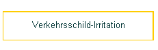 Verkehrsschild-Irritation
